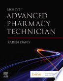 Mosby s Advanced Pharmacy Technician E Book