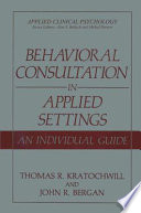 Behavioral Consultation in Applied Settings Book