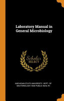Laboratory Manual in General Microbiology Book