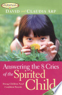 Answering the 8 Cries of the Spirited Child Book PDF