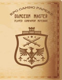 Dungeon Master RPG Gaming Papers Player Companion Notebook  GM 8 5x11 Campaign Log   Sketching  Lists  Ruled Lines  Hexagon  Square Graph Paper Book PDF