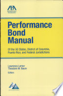 Performance Bond Manual of the 50 States, District of Columbia, Puerto Rico, and Federal Jurisdictions