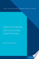 Urban Friendships and Community Youth Practice