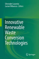 Innovative Renewable Waste Conversion Technologies Book