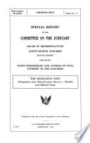 Special Report of the Committee on the Judiciary, House of Representatives, Ninety-eight Congress, Second Session, Identifying Court Proceedings and Actions of Vital Interest to the Congress