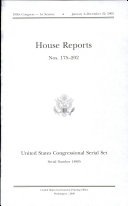 United States Congressional Serial Set  Serial No  14985  House Reports Nos  175 202