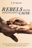 Rebels with Insufficient Cause