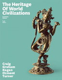 The Heritage of World Civilizations  Combined Volume