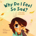 Why Do I Feel So Sad  Book