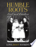 Humble Roots: Earl and Caroline
