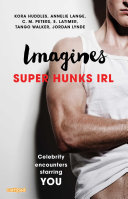 Imagines: Super Hunks IRL [Pdf/ePub] eBook