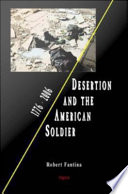 Desertion and the American Soldier, 1776-2006 PDF Book By Robert Fantina