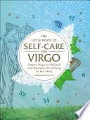 The Little Book of Self Care for Virgo
