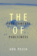 The Predicaments of Publicness