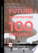 The Future of Architecture in 100 Buildings Book PDF