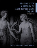 Readings for a History of Anthropological Theory  Fifth Edition