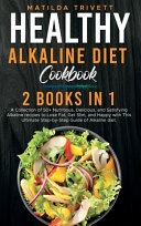 Healthy Alkaline Diet Cookbook