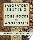 Laboratory Testing of Soils  Rocks  and Aggregates