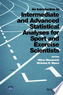 An Introduction to Intermediate and Advanced Statistical Analyses for Sport and Exercise Scientists