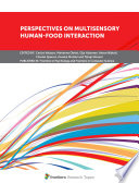 Perspectives on Multisensory Human Food Interaction