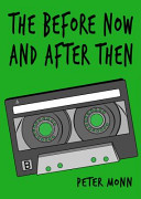 The Before Now and After Then Book