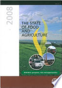 The State of Food and Agriculture 2008