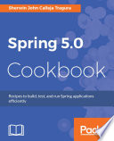 Spring 5 0 Cookbook