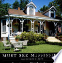Must See Mississippi: 50 Favorite Places