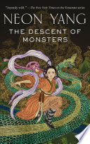 The Descent of Monsters PDF Book By Neon Yang