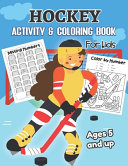 Hockey Activity   Coloring Book for Kids Ages 5 and Up Book PDF