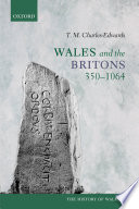 Wales and the Britons  350 1064 Book
