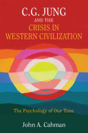C.G. Jung and the Crisis in Western Civilization [Pdf/ePub] eBook