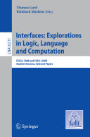 Interfaces: Explorations in Logic, Language and Computation