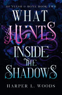 What Hunts Inside the Shadows Book
