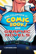 Encyclopedia of Comic Books and Graphic Novels