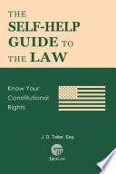 The Self Help Guide to the Law  Know Your Constituional Rights