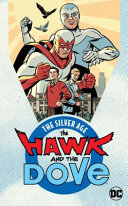 The Hawk and the Dove: the Silver Age