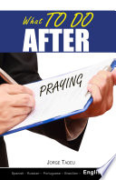 What to do after praying