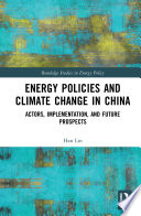 Energy Policies and Climate Change in China Book