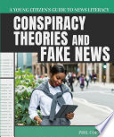 Conspiracy Theories and Fake News