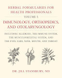 Herbal Formularies for Health Professionals, Volume 5