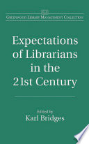 Expectations of Librarians in the 21st Century Book