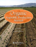 Organic Vegetable Production Manual