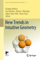 New Trends in Intuitive Geometry