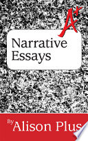 A  Guide to Narrative Essays