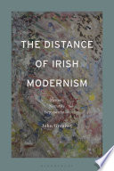 The Distance of Irish Modernism
