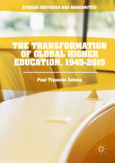 The Transformation of Global Higher Education  1945 2015