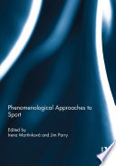 Phenomenological Approaches To Sport