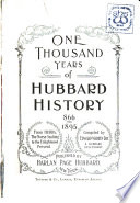 One Thousand Years of Hubbard History, 866 to 1895