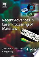 Recent Advances in Laser Processing of Materials Book